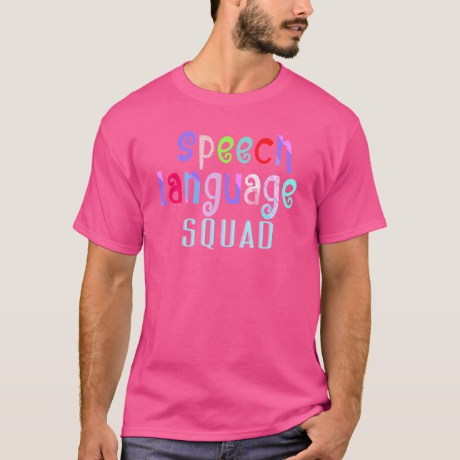 Speech Language Squad Pathologist Speech Therapy T-Shirt (Vorderseite)