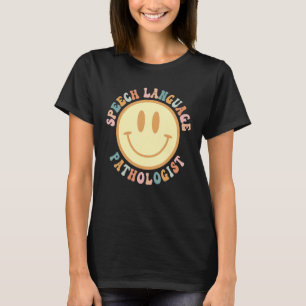 Speech Therapy Speech Language Pathologist Therapi T-Shirt