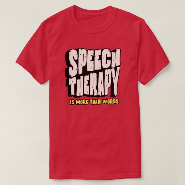 Speech Therapy | Speech Therapist T-Shirt (Design vorne)