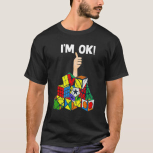 Speed Cubing Ich bin Ok Math Cube Puzzle Solve Chr T-Shirt