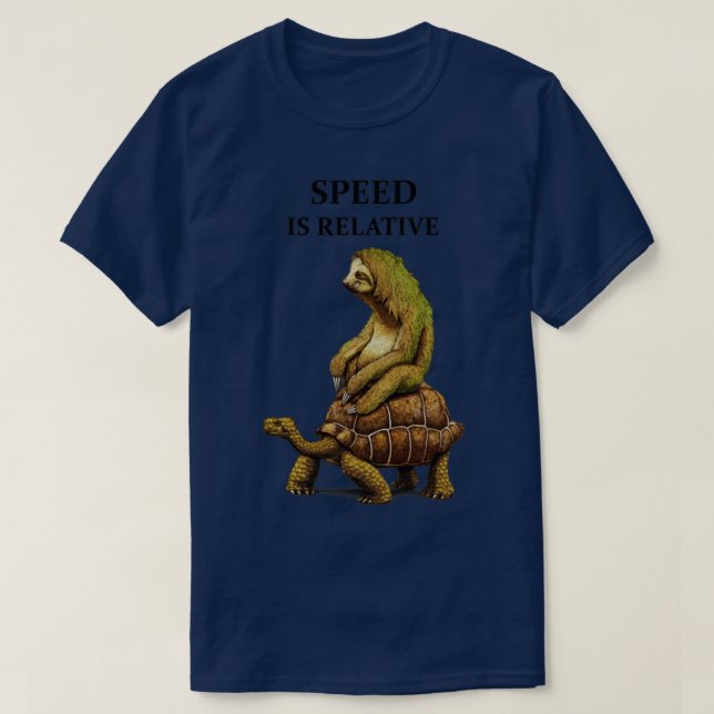 Speed is Relative Sloth Animal T-Shirt (Design vorne)
