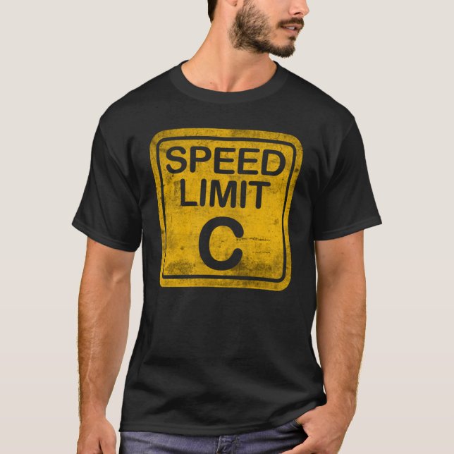 Speed Limit C Grunge störte Physik Nerd Meme T-Shirt (Vorderseite)