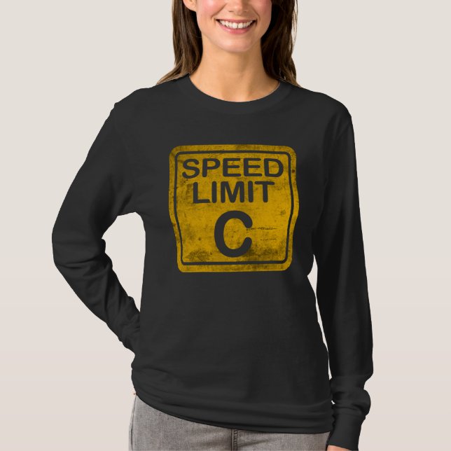 Speed Limit C Grunge störte Physik Nerd Meme T-Shirt (Vorderseite)