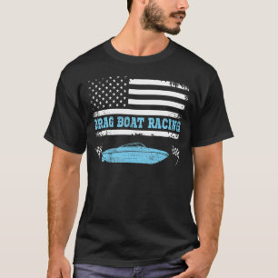 Speedboat Drag Boat Racer Drag Boat Racing T-Shirt