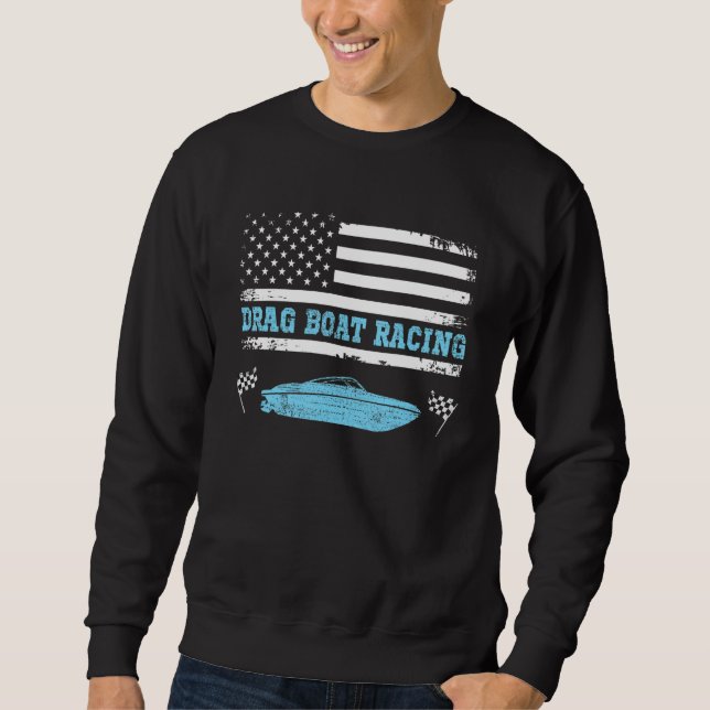 Speedboat Racing Drag Boat Racer Drag Boat Racing Sweatshirt (Vorderseite)