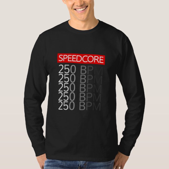 Speedcore Hardcore Gabber Uptempo Hakke Rave Bpm F T-Shirt (Vorderseite)