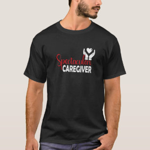 Spektakuläre Pflegekraft T-Shirt