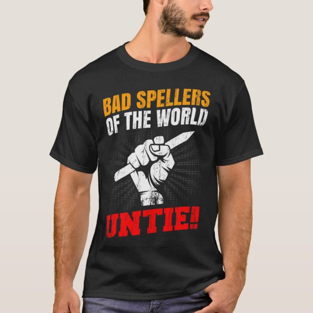 Speller der Welt binden Dyslexie-Fauststift T-Shirt (Vorderseite)