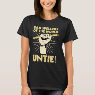 Speller der Welt Untie dyslexische Dyslexie Awarn T-Shirt