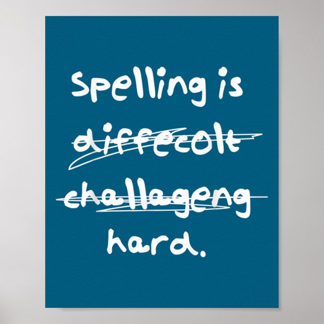 Spelling Is Hard Funny Spelling Bee  Poster (Vorne)