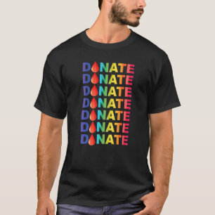 Spende Blut Blutspende farbenfrohe Spende T-Shirt