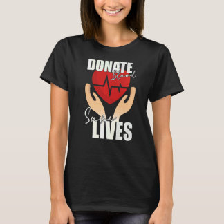 Spende Blut Rette Leben retten Spender Blut T-Shirt