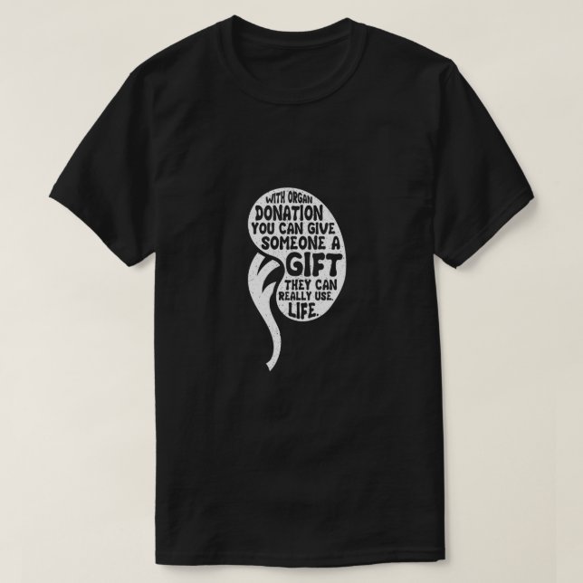 Spende Organtransplantation Niere Operation T-Shirt (Design vorne)