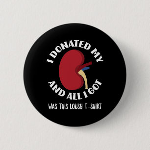 Spende spendete ich meine Niere und alles, was ich Button