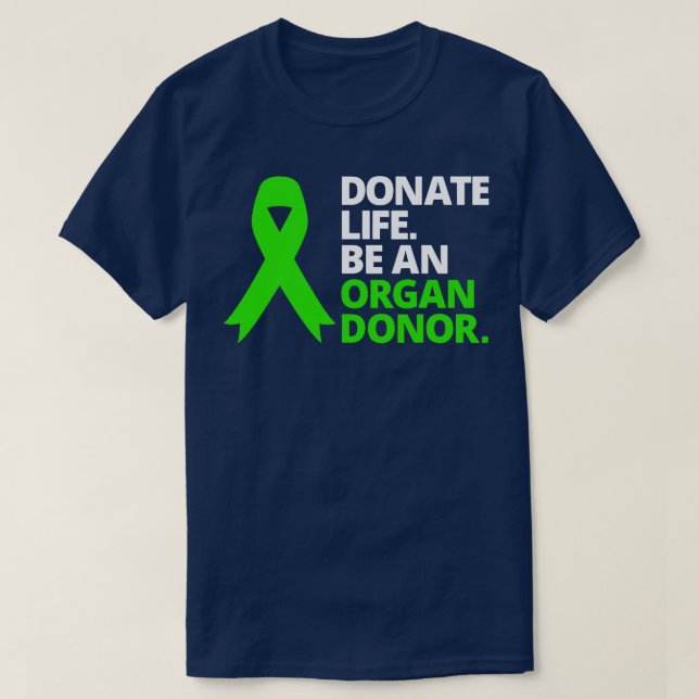Spenden Leben ein Organ Spender Sensibilität Grüne T-Shirt (Design vorne)