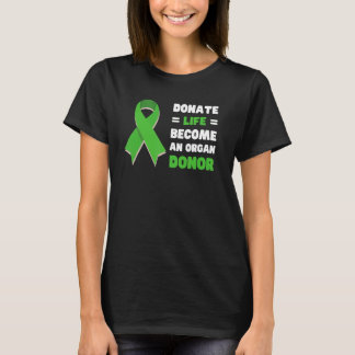 Spenden Leben zu einem Organ Spende Awarene T-Shirt