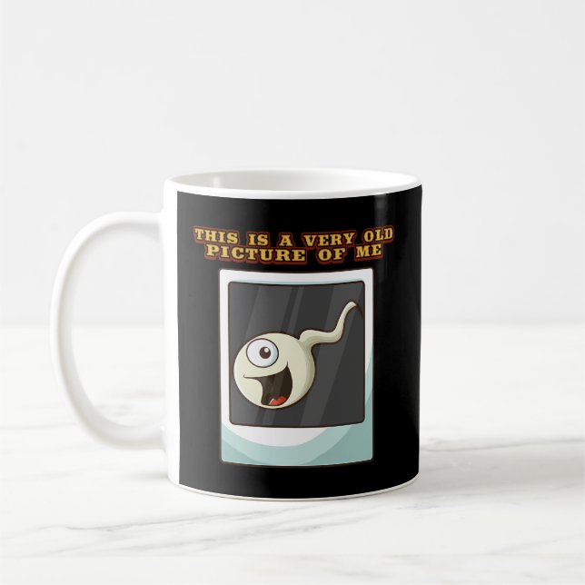 Spermienwitz Das ist ein sehr altes Ich Kaffeetasse (Links)