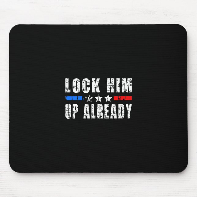 Sperrt ihn endlich ein Lustiger Trump #lockhimupal Mousepad (Vorne)