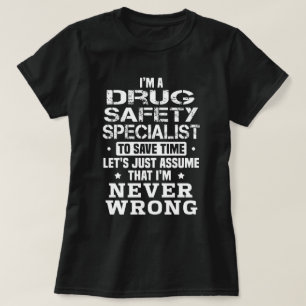Spezialist für Arzneimittelsicherheit T-Shirt