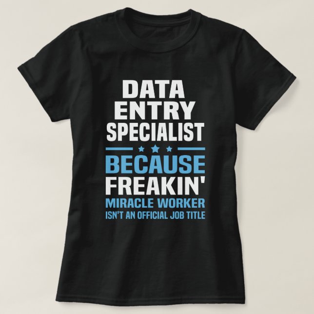 Spezialist für Dateneingabe T-Shirt (Design vorne)