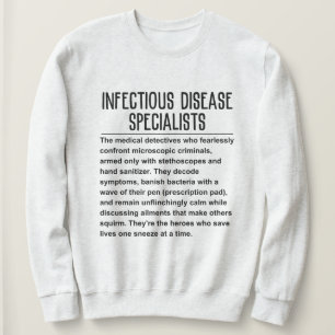 Spezialist für Infektionskrankheiten Sweatshirt