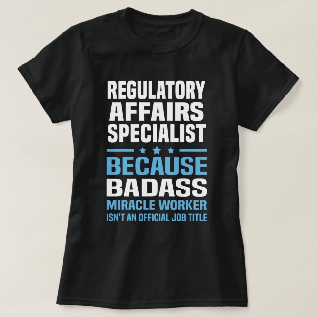 Spezialist für Regulierungsfragen T-Shirt (Design vorne)