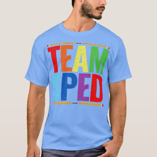 Spezielle Bildung Lehrerteam Sped T-Shirt