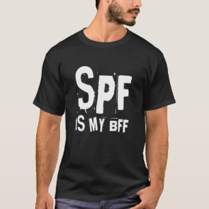 SPF ist meine BESTE FREUNDIN Dermatologie Dermatol T-Shirt