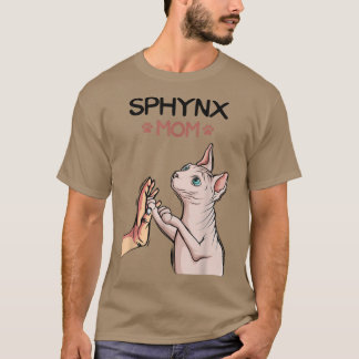 Sphyn Mama Cat Sphin Hairless Cat Owner Lovers T-Shirt