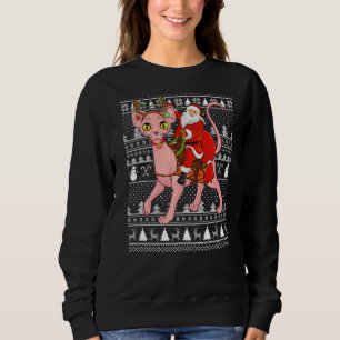 Sphynx Cat Lover Santa Riding Sphynx Cat Ugly Chri Sweatshirt