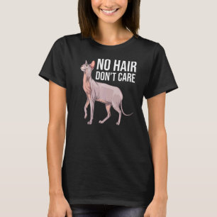 Sphynx Katze für Männer Frauen Haarloses Katzen Ha T-Shirt
