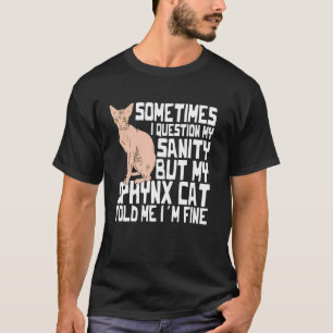 Sphynx-Katzen-Kostüm haarlose Katzenbesitzer Liebh T-Shirt