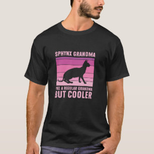 Sphynx Oma Reguläre Oma aber cooler Lustige Sp T-Shirt