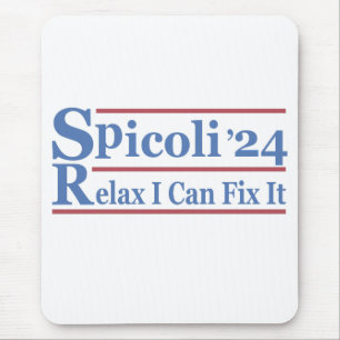 Spicoli 24 Relax I Can Fix Es Funny Election 2024 Mousepad