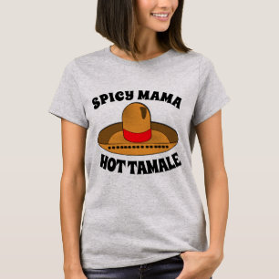 SPICY MAMA HOT TAMALE Ladys T - Shirt
