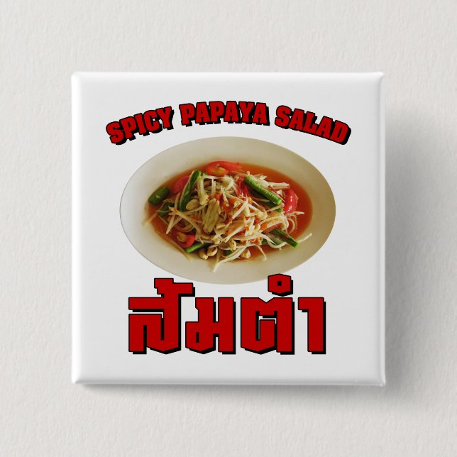 Spicy Papaya Salad [Som Tam] ... Thai Lao Food Button (Vorderseite)