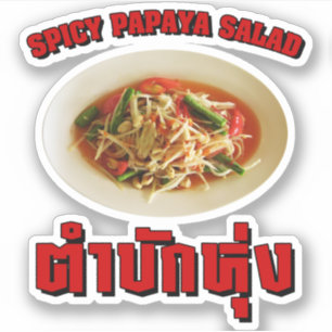 Spicy Papaya Salad [Tam Mak Hung] Isaan Dialect Aufkleber