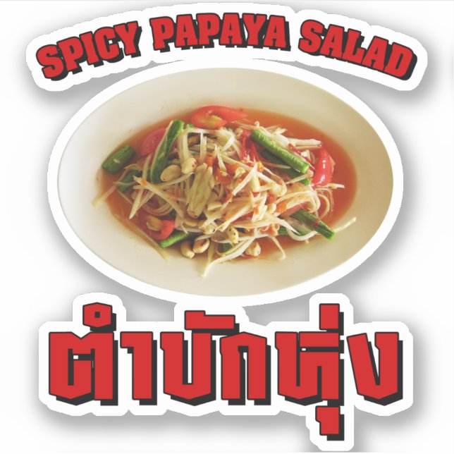 Spicy Papaya Salad [Tam Mak Hung] Isaan Dialect Aufkleber (Vorderseite)