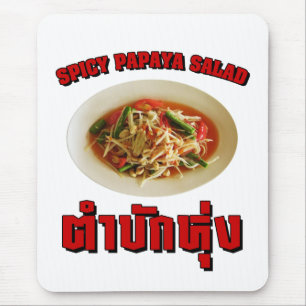 Spicy Papaya Salad [Tam Mak Hung] Isaan Dialect Mousepad