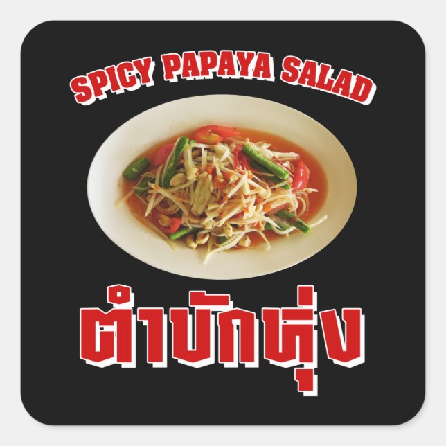 Spicy Papaya Salad [Tam Mak Hung] Isaan Dialect Quadratischer Aufkleber (Vorderseite)