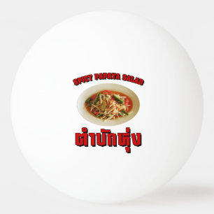 Spicy Papaya Salad [Tam Mak Hung] Isaan Dialect Tischtennisball