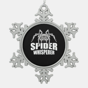 Spider Whisperer Halloween Tarantula Spider Gift Schneeflocken Zinn-Ornament