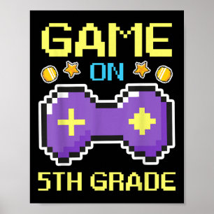 Spiel an 5. Klasse Gaming Gamer Zurück zur Schule Poster