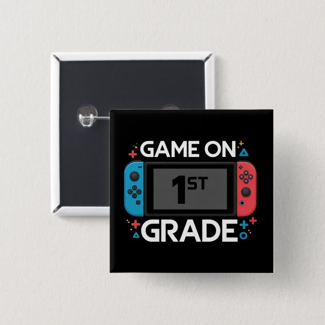 Spiel auf 1. Stufe Zurück zur Schule Funny Gamer Button (Vorne & Hinten)