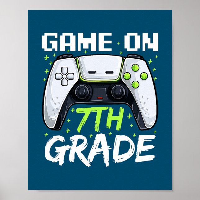 Spiel auf 7. Klasse lustig Zurück zur Schule Gamer Poster (Vorne)