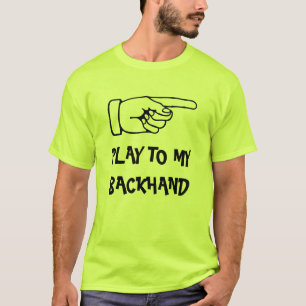Spiel auf meine Rückhand. Lustiger Padel-Tennis-Sp T-Shirt