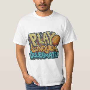 Spiel, Eroberung, Feiern T-Shirt