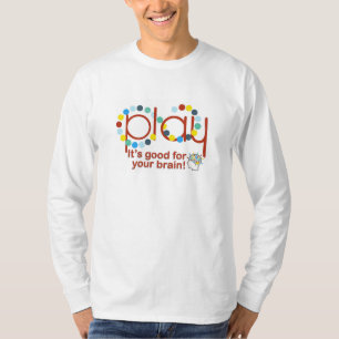 Spiel! Es ist gut für Ihren Gehirn-T - Shirt