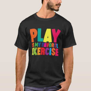 Spiel ist meine Lieblingsübung T-Shirt