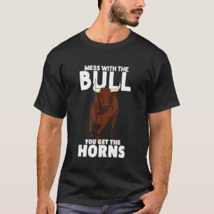 Spiel mit dem Bullen, du bekommst die Hörner Cowbo T-Shirt